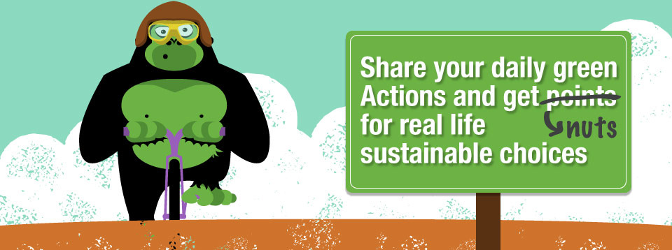 Share your daily green actions and get nuts for real life sustainable choises